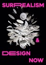 Surrealism and Design Now - Tim Marlow ; Violetta Boxill - 9781872005621