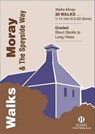 Walks Moray and the Speyside Way - Peter D. Koch-Osborne ; Rosemary Koch-Osborne - 9781872405438