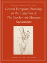Central European Drawings in the Collection of the Crocker Art Museum - KAUFMANN,  Thomas Dacosta - 9781872501246