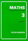 Maths for Practice and Revision - Peter Robson - 9781872686059