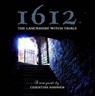 1612: the Lancashire Witch Trials - Christine Goodier - 9781874181774
