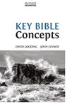 Key Bible Concepts - Dr David Gooding ; John Lennox - 9781874584452