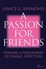 A Passion for Friends - Raymond Janice - 9781876756086