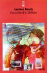 Vacation of a Lifetime - BRADY,  Andrea - 9781876857165