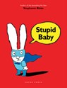 Stupid Baby - Stephanie Blake - 9781877579325