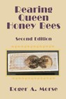 Rearing Queen Honey Bees - Roger A. Morse - 9781878075055