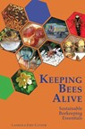 Keeping Bees Alive - Lawrence John Connor - 9781878075581