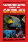 Snorkeling Guide to Marine Life - Paul Humann ; Ned DeLoach - 9781878348104
