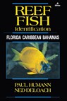 Reef Fish Identification - Paul Humann ; Ned Deloach - 9781878348579