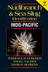 Nudibranch and Sea Slug Identification Indo-Pacific - Terrence Gosliner ; Angel Valdes ; David Behrens - 9781878348678