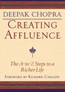 CREATING AFFLUENCE - Deepak Chopra ; Kristine Carlson - 9781878424341