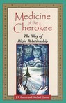 Medicine of the Cherokee - J.T. Garrett ; Michael Garrett - 9781879181373