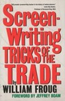 Screenwriting Tricks of the Trade - Froug - 9781879505131