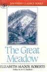 The Great Meadow - Elizabeth Madox Roberts ; M. E. Bradford - 9781879941076