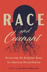 Race and Covenant - Gerald R McDermott - 9781880595220
