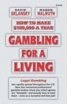 Gambling for a Living - David Sklansky ; Mason Malmuth ; Mason Malmuthy - 9781880685167