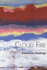 Cloud Fire - Katherine Hastings - 9781881471110