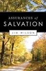 Assurances of Salvation - Jim Wilson - 9781882840663