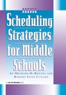 Scheduling Strategies for Middle Schools - Michael D. Rettig ; Robert Lynn Canady - 9781883001674