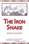 The Iron Snake - John Gaudet - 9781883911713