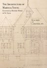 The Architecture of Maritz & Young - Kevin Amsler ; L. John Schott - 9781883982768