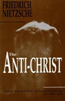 The Anti-Christ - Friedrich Wilhelm Nietzsche ; H. L. Mencken - 9781884365201