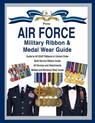 Air Force Military Ribbon & Medal Wear Guide - Col Frank C. Foster - 9781884452741