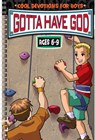 Gotta Have God: Cool Devotions for Boys Ages 6-9 - Diane Cory - 9781885358974
