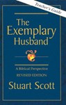 The Exemplary Husband Teacher's Guide: A Biblical Perspective - Stuart Scott - 9781885904331