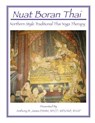 Nuat Boran Thai: Northern Style Traditional Thai Yoga Therapy - Anthony B. James - 9781886338180