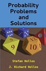 Probability Problems and Solutions - J. Richard Hollos - 9781887187145