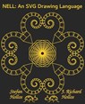 Nell: An SVG Drawing Language - J. Richard Hollos - 9781887187404