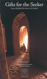 GIFTS FOR THE SEEKER REV/E - Imam 'Abdallah Ibn Alawi Al-Haddad - 9781887752572