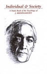 Individual & Society: A Study Book of the Teachings of J. Krishnamurti - Jiddu Krishnamurti - 9781888004021