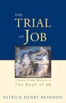 Trial of Job - Patrick Henry Reardon - 9781888212723