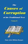 The Cause of Corruption of the Traditional Text, Vol. II - Dean John William Burgon - 9781888328035