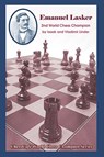 Emanuel Lasker: Second World Chess Champion - Isaak Linder - 9781888690606