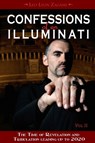 Confessions of an Illuminati, Volume II - Leo Lyon Zagami - 9781888729627