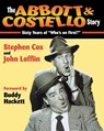 The Abbott & Costello Story - Stephen Cox ; John Stephen ; Lofflin Cox ; John Lofflin - 9781888952612