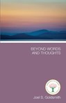 Beyond Words and Thoughts - Joel S. Goldsmith - 9781889051369
