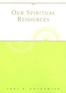 Our Spiritual Resources - Joel S. Goldsmith - 9781889051772