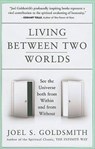 Living Between Two Worlds - Joel S. Goldsmith - 9781889051819