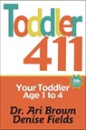 Toddler 411, 6th Edition - Denise Fields ; Ari Brown MD - 9781889392547
