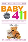 Baby 411, 10th Edition - Denise Fields ; Ari Brown MD - 9781889392738