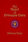 The Heart of Princess Osra - Anthony Hope - 9781889439136