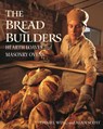 The Bread Builders - Alan Scott ; Daniel Wing - 9781890132057