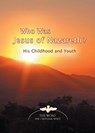 Who Was Jesus of Nazareth? - House Gabriele Publishing - 9781890841713