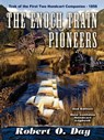 The Enoch Train Pioneers - Robert O Day - 9781890905217