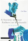A Society without Fathers or Husbands - Cai Hua ; Asti Hustvedt - 9781890951122