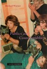 Publics and Counterpublics - Michael Warner - 9781890951290